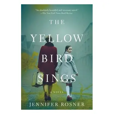 Yellow Bird Sings - Rosner, Jennifer