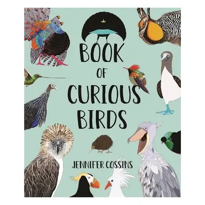 Book of Curious Birds - Cossins, Jennifer