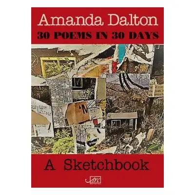 30 Poems in 30 Days - Dalton, Amanda