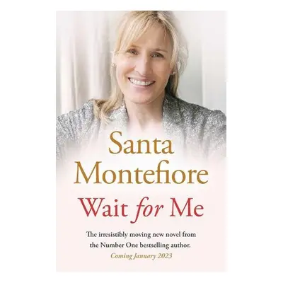 Wait for Me - Montefiore, Santa