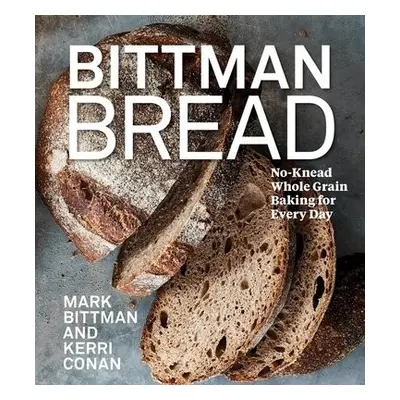 Bittman Bread - Bittman, Mark a Conan, Kerri