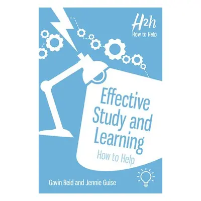 Effective Study and Learning - Reid, Gavin