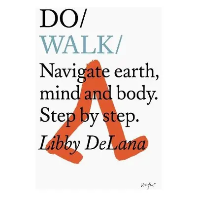 Do Walk - DeLana, Libby