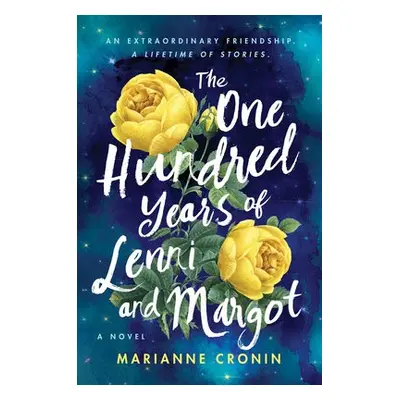 One Hundred Years of Lenni and Margot - Cronin, Marianne