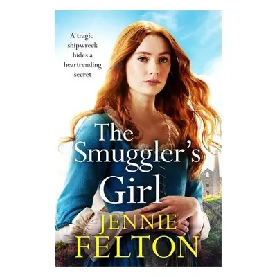 Smuggler's Girl - Felton, Jennie