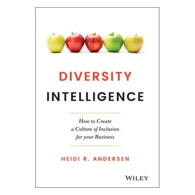 Diversity Intelligence - Andersen, Heidi R.