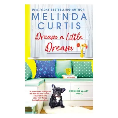 Dream a Little Dream - Curtis, Melinda