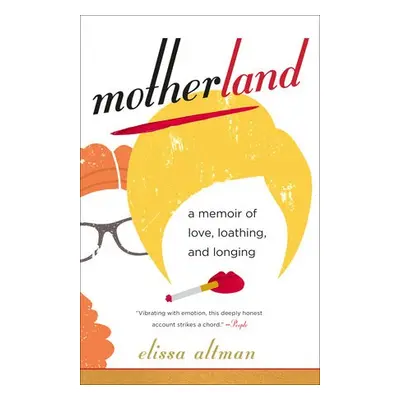 Motherland - Altman, Elissa