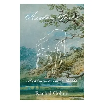 Austen Years - Cohen, Rachel