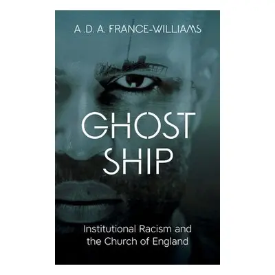 Ghost Ship - France-Williams, A.D.A