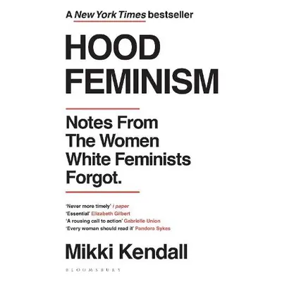 Hood Feminism - Kendall, Mikki