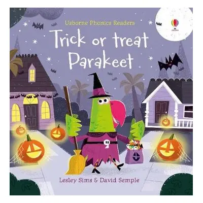 Trick or Treat, Parakeet? - Sims, Lesley