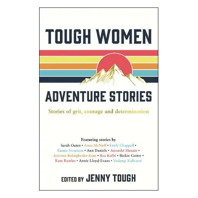 Tough Women Adventure Stories - Tough, Jenny