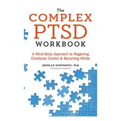 Complex PTSD Workbook - Schwartz, Arielle