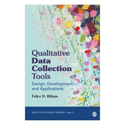 Qualitative Data Collection Tools - Billups, Felice D.