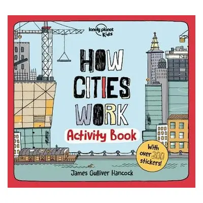 Lonely Planet Kids How Cities Work Activity Book - Lonely Planet Kids