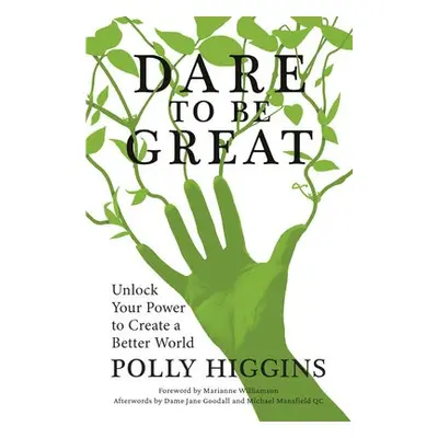 Dare To Be Great - Higgins, Polly