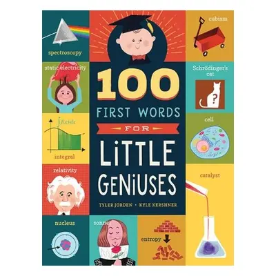 100 First Words for Little Geniuses - Jorden, Tyler