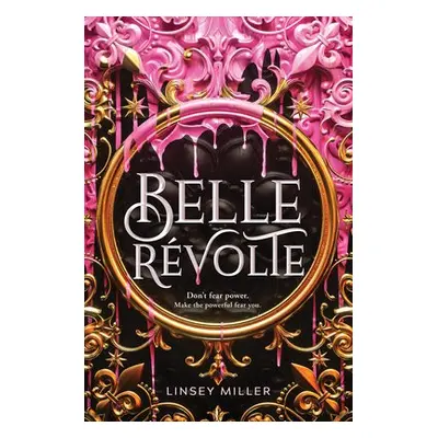 Belle Revolte - Miller, Linsey