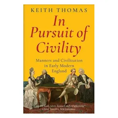 In Pursuit of Civility - Thomas, Keith