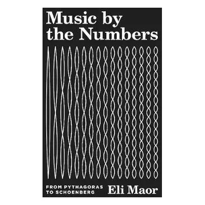 Music by the Numbers - Maor, Eli