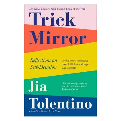 Trick Mirror - Tolentino, Jia