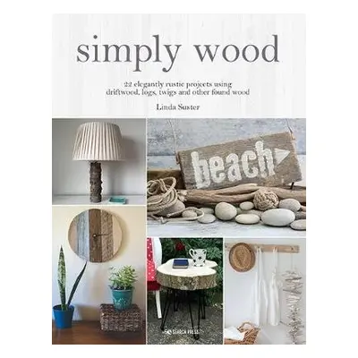 Simply Wood - Suster, Linda