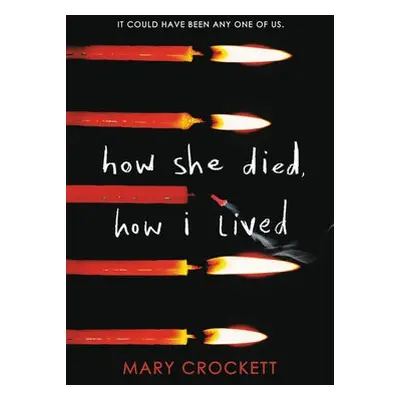 How She Died, How I Lived - Crockett, Mary