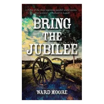 Bring the Jubilee - Moore, Ward