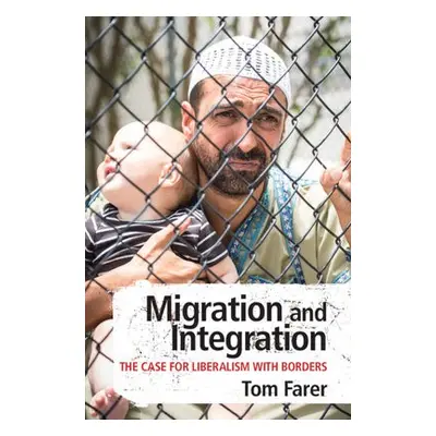 Migration and Integration - Farer, Tom (University of Denver)