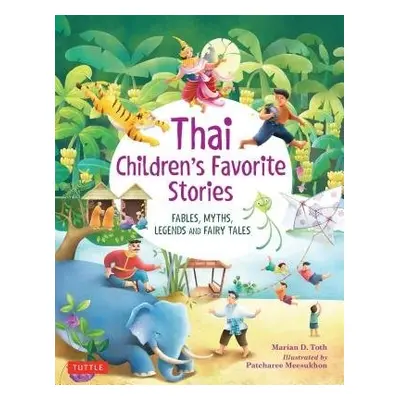 Thai Children's Favorite Stories - Toth, Marian D.