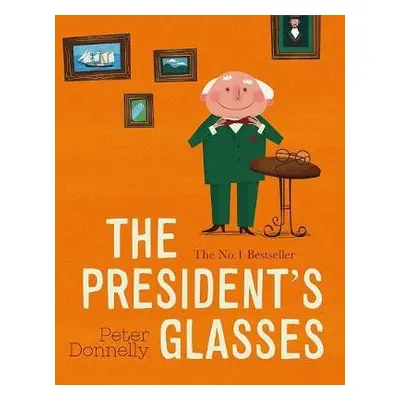 President's Glasses - Donnelly, Peter