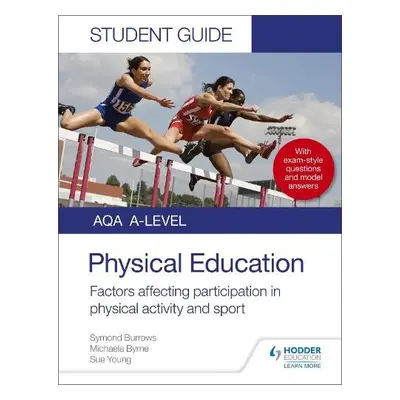 AQA A Level Physical Education Student Guide 1: Factors affecting participation in physical acti