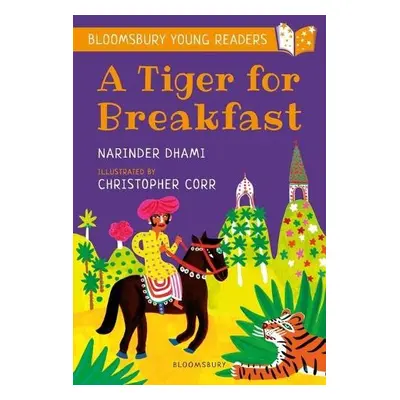 Tiger for Breakfast: A Bloomsbury Young Reader - Dhami, Narinder