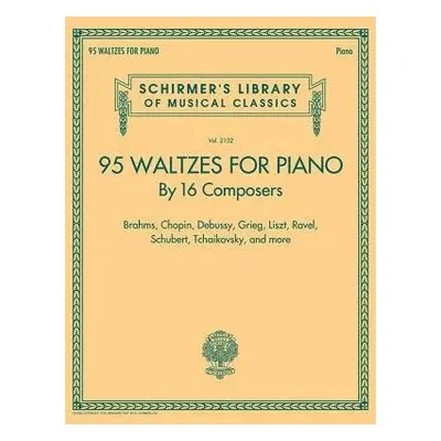 95 Waltzes by 16 Composers for Piano - G. Schirmer, Inc. a Hal Leonard Publishing Corporation