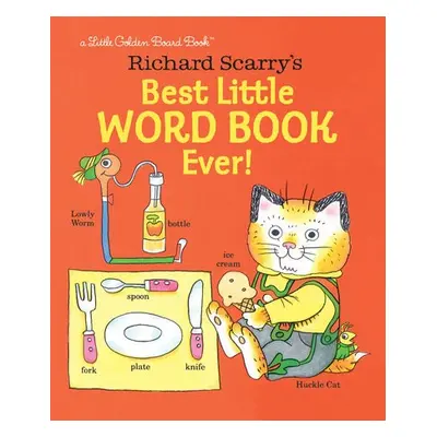 Richard Scarry's Best Little Word Book Ever! - Scarry, Richard