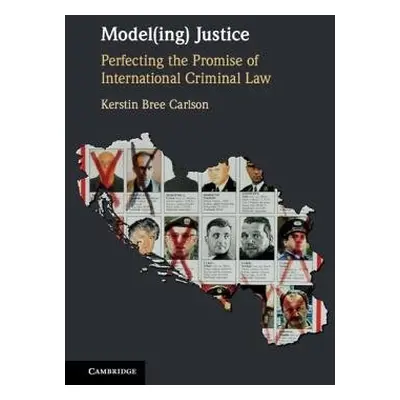 Model(ing) Justice - Carlson, Kerstin Bree (The American University of Paris, France)