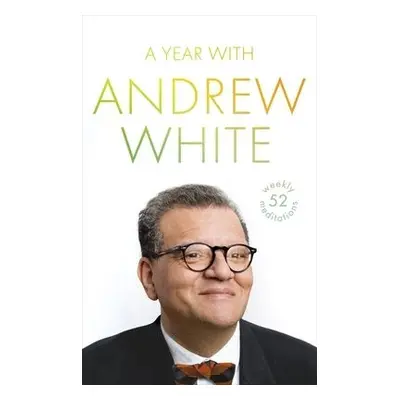 Year with Andrew White - White, Andrew