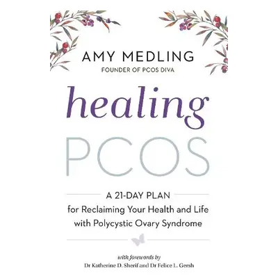 Healing PCOS - Medling, Amy