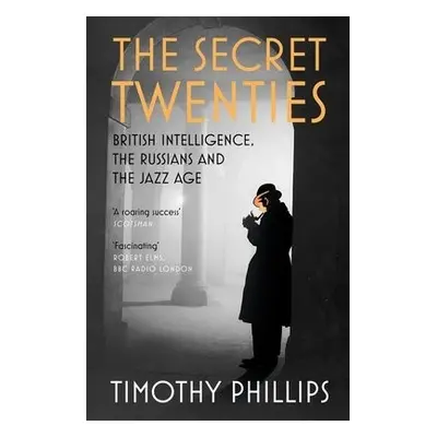 Secret Twenties - Phillips, Timothy