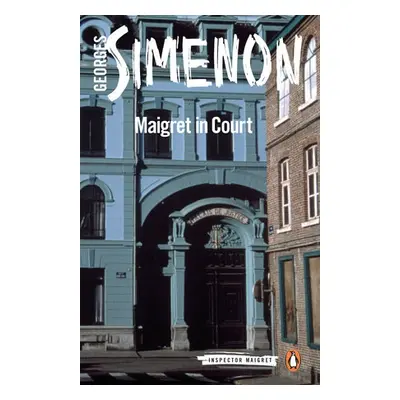 Maigret in Court - Simenon, Georges