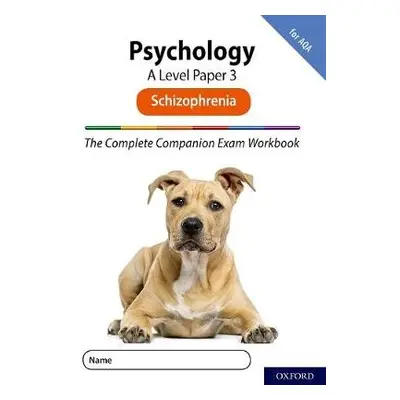 Complete Companions for AQA Fourth Edition: 16-18: AQA Psychology A Level: Paper 3 Exam Workbook