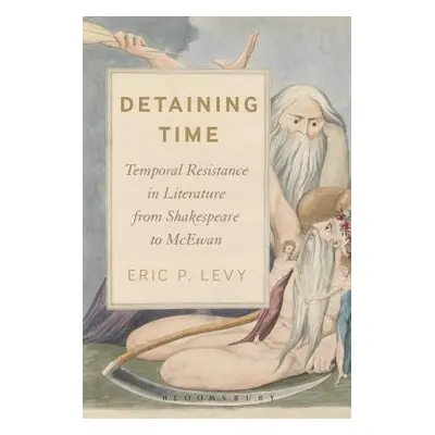 Detaining Time - Levy, Eric P.