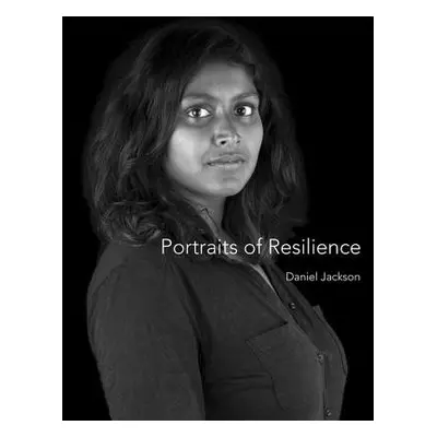 Portraits of Resilience - Jackson, Daniel (Massachusetts Institute of Technology)