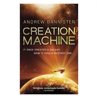 Creation Machine - Bannister, Andrew