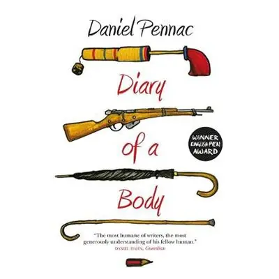 Diary Of A Body - Pennac, Daniel