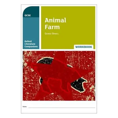 Oxford Literature Companions: Animal Farm Workbook - Backhouse, Helen a Buckroyd, Peter