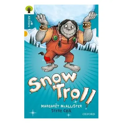 Oxford Reading Tree All Stars: Oxford Level 9 Snow Troll - McAllister a Cox a Sage