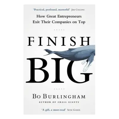 Finish Big - Burlingham, Bo