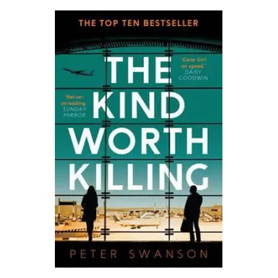 Kind Worth Killing - Swanson, Peter